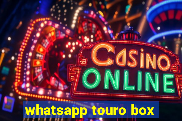 whatsapp touro box